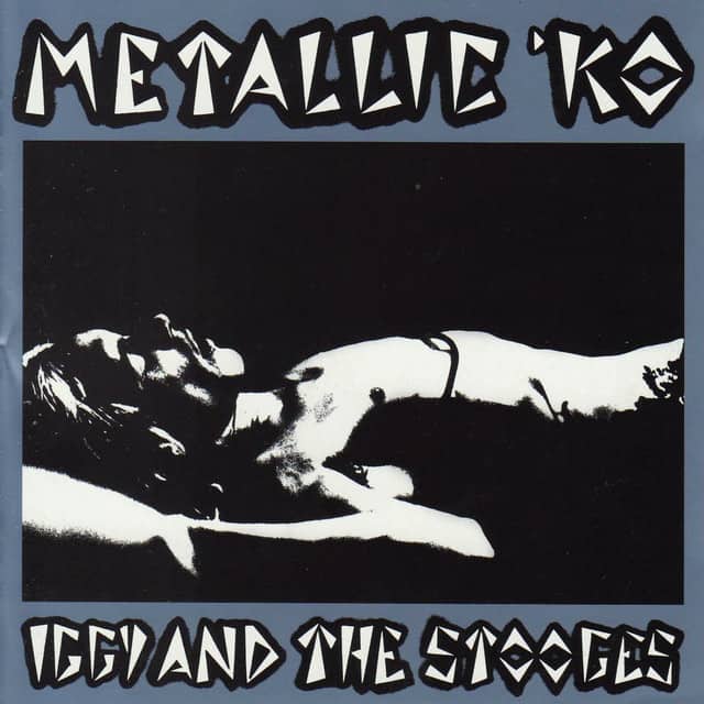 Iggy And The Stooges - Metallic K.O.