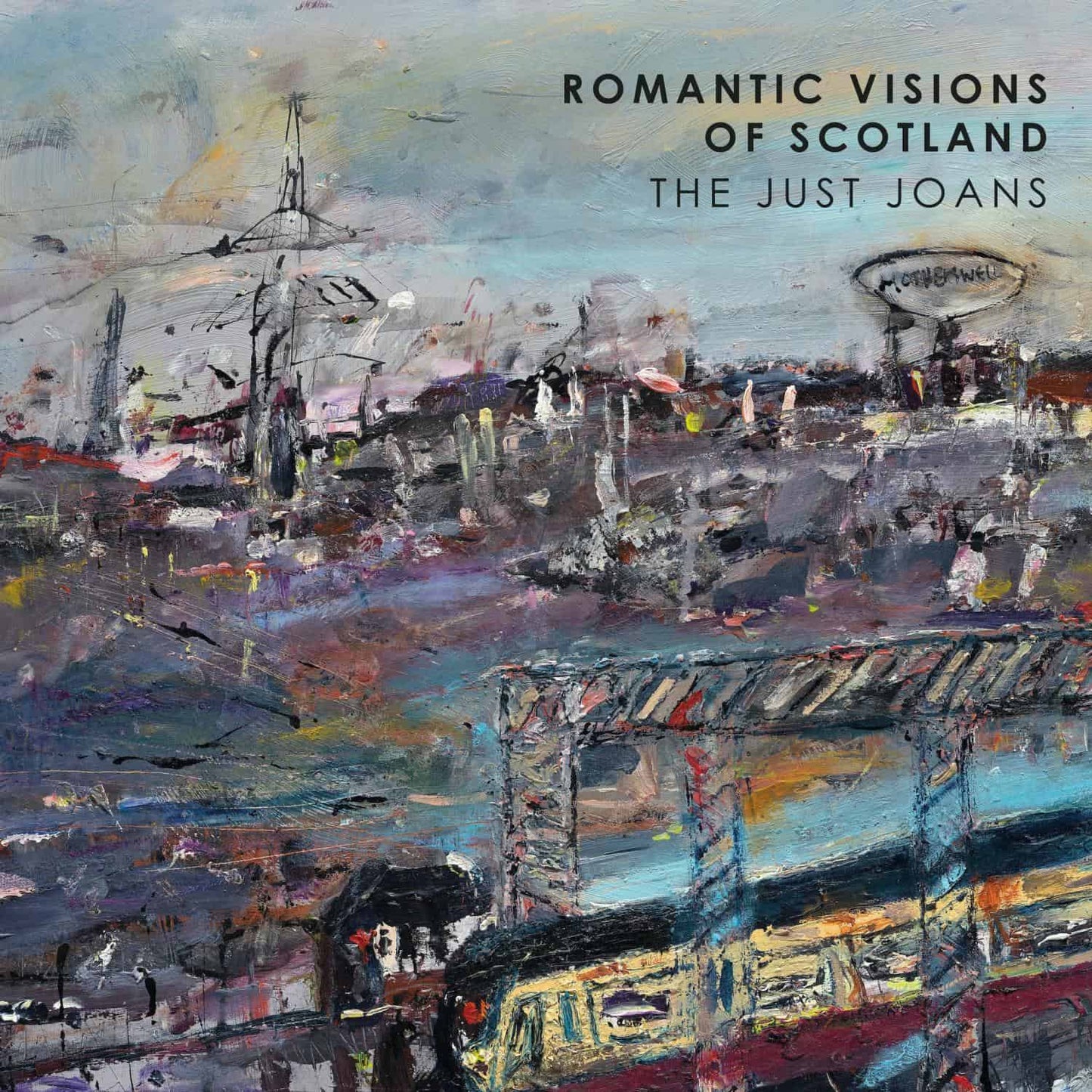 The Just Joans - Romantic Visions of Scotland