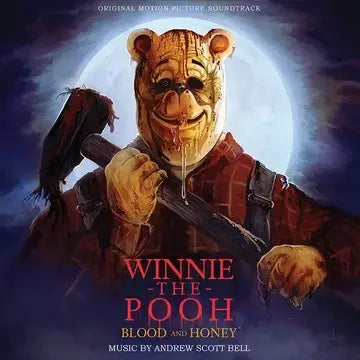 Andrew Scott Bell - Winnie The Pooh: Blood And Honey (Original Motion Picture Score) - Black Friday 2023