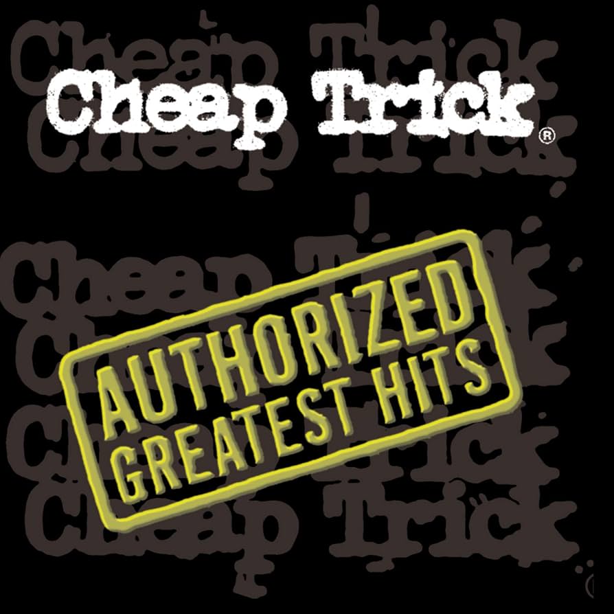Cheap Trick – Authorized Greatest Hits
