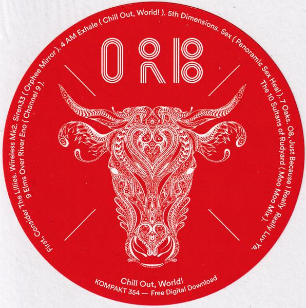 The Orb - COW / Chill Out, World!