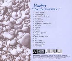 Blueboy - "If wishes were horses"