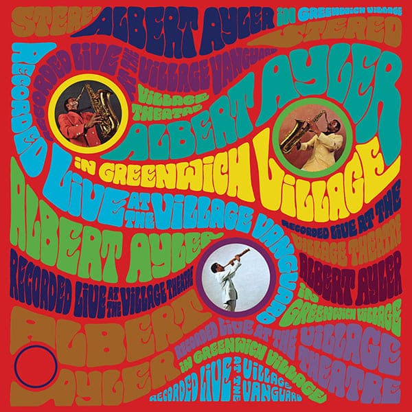 Albert Ayler - Albert Ayler In Greenwich Village