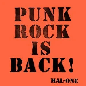 Mal-One – Punk Rock Is Back (500 Copies Only)