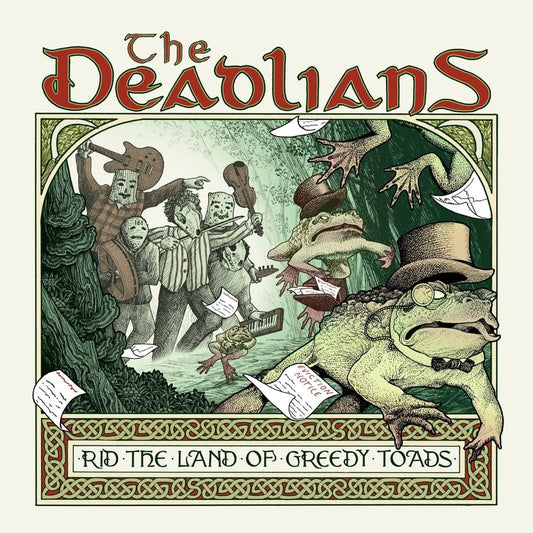 The Deadlians - Rid The Land Of Greedy Toads