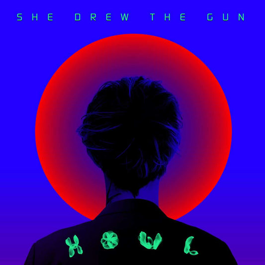She Drew The Gun - Howl (Ltd Clear Vinyl)