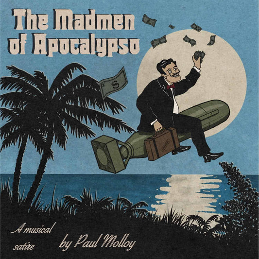 Paul Molloy - The Madmen of Apocalypso