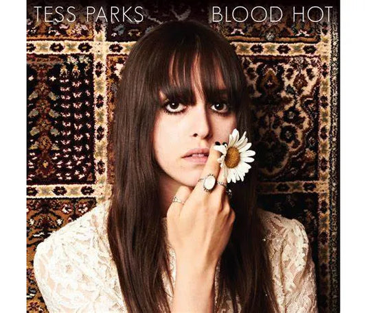 Tess Parks - Blood hot