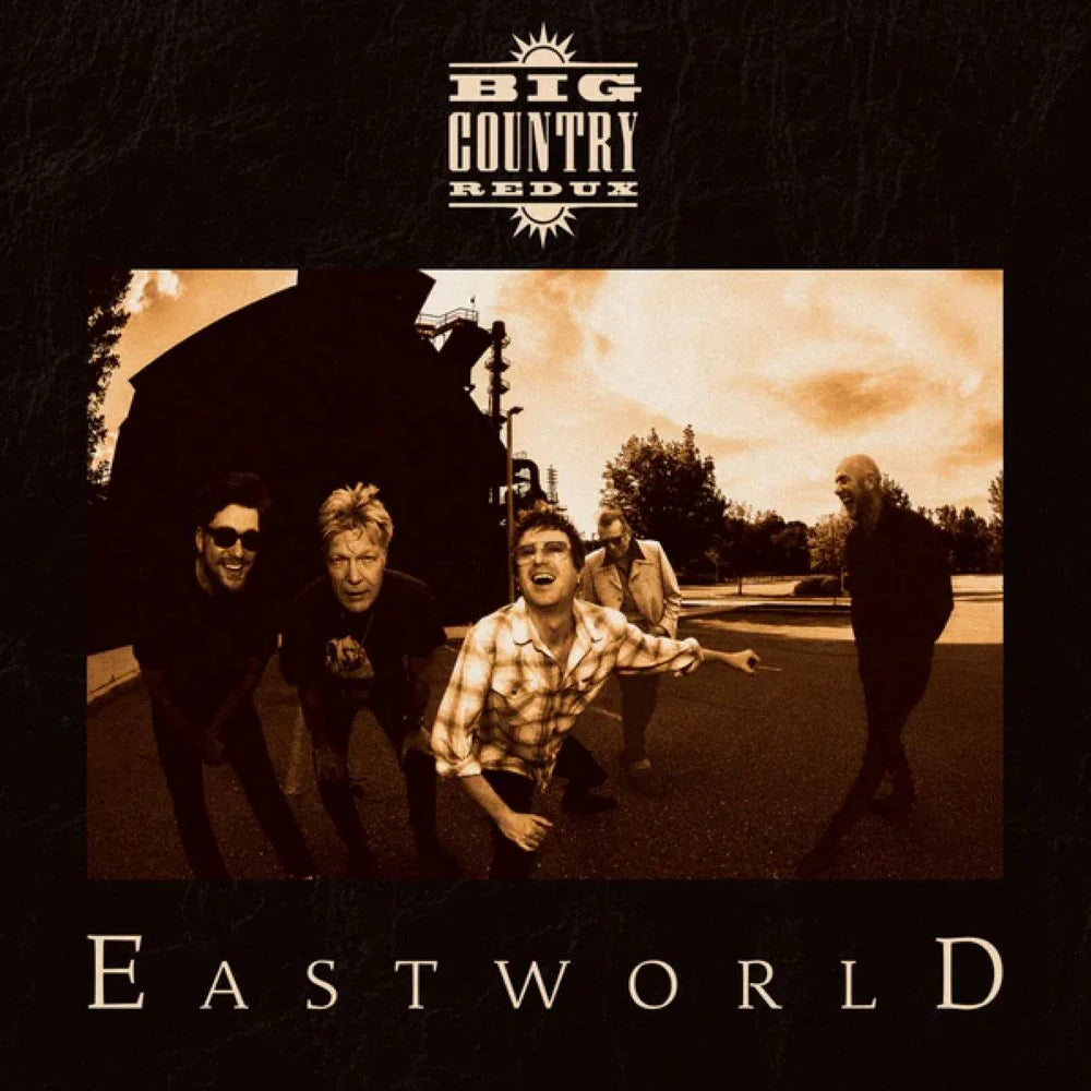Big Country Redux - Eastworld