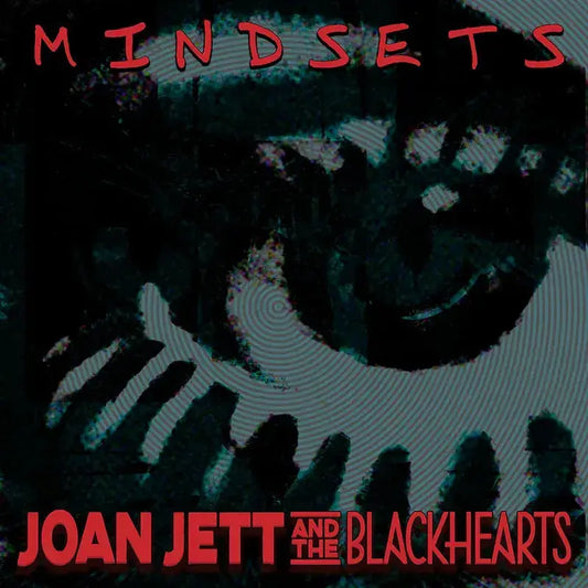 Joan Jett And The Blackhearts - Mindsets