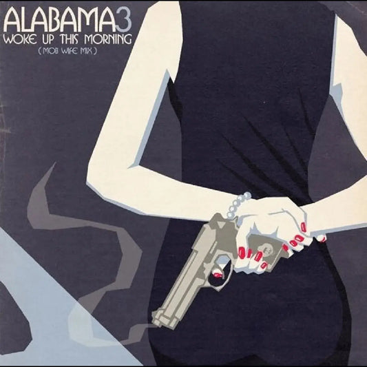 Alabama 3 - Woke Up This Morning (Mob Wife Mix) RSD 2026