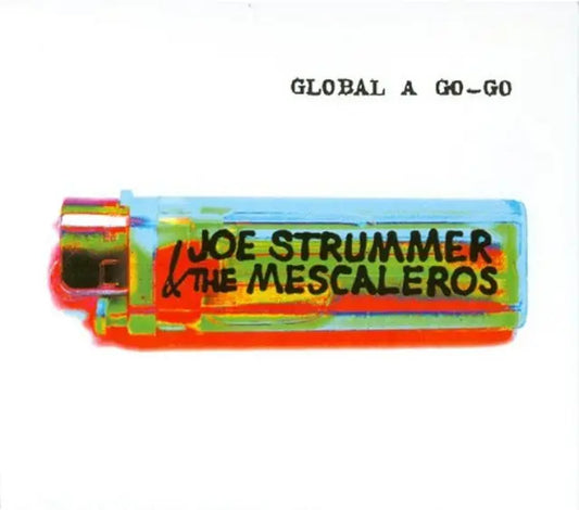 Joe Strummer & The Mescaleros - Global A Go-Go RSD 2026