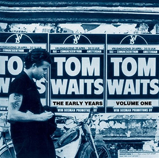 Tom Waits - The Early Years: Volume One