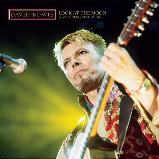 David Bowie - Look at the Moon (Live Phoenix Festival 97) [3LP]