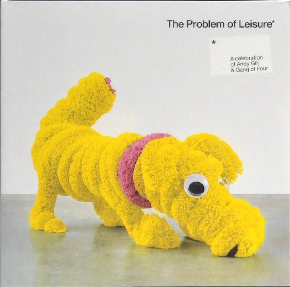 Various - The Problem With Leisure (A Celebration of Andy Gill & Gang of Four) [Ltd edition Dble Vinyl]