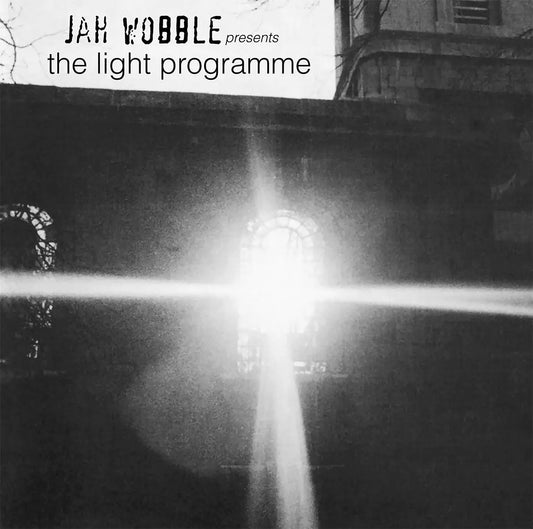Jah Wobble - The Light Programme