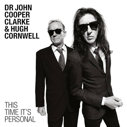 Dr John Cooper Clarke & Hugh Cornwell - This Time It's Personal