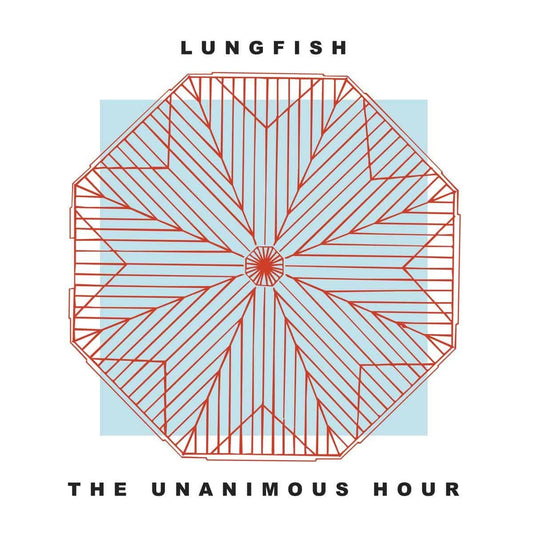 Lungfish - The Unanimous Hour
