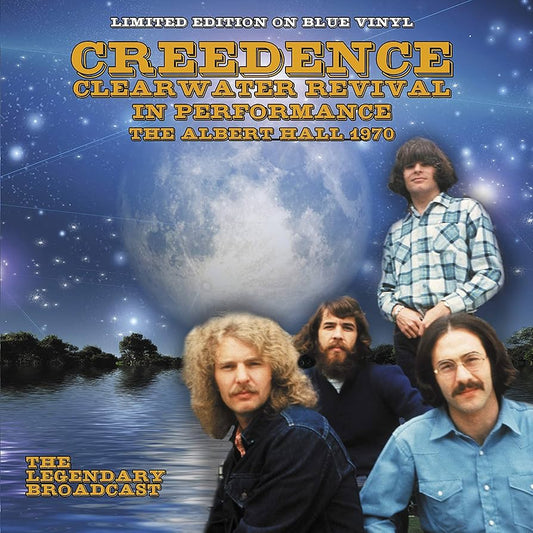 CREEDENCE CLEARWATER REVIVAL - IN PERFORMANCE, THE ALBERT HALL 1970: LIMITED EDITION ON BLUE VINYL