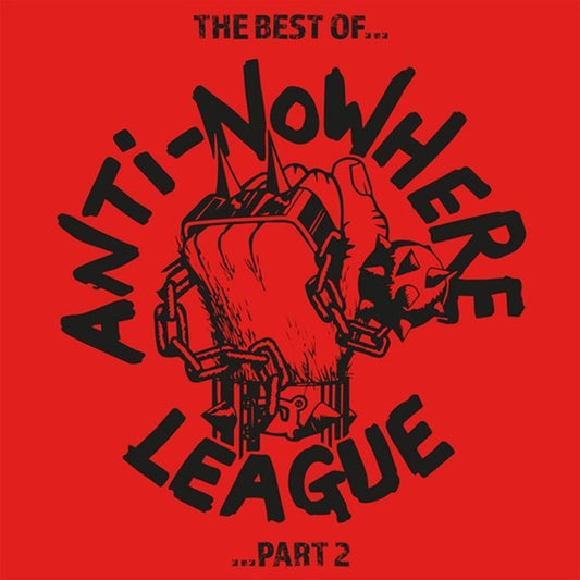 Anti Nowhere League - The Best of... Part 2