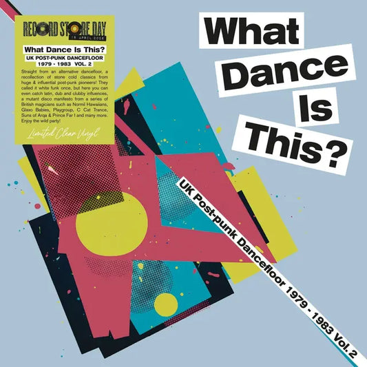 Various Artists - What Dance Is This? UK Post-Punk Dancefloor 1979–1983 Vol. 2 RSD 2026