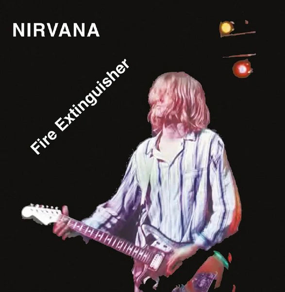 Nirvana - Fire Extinguisher