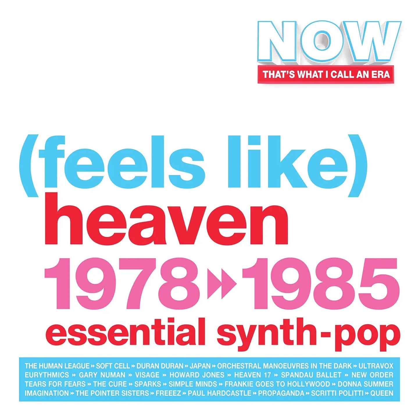 NOW That's What I Call An Era - (Feels Like) Heaven 1978-1985 Essential Synth-Pop (3LP Coloured Vinyl)