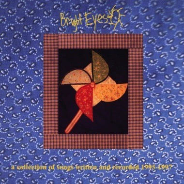 Bright Eyes - A Collection Of Songs Written And Recorded 1995-1997