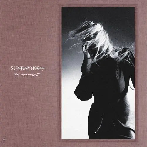 Sunday (1994) - Live And Unwell RSD 2026