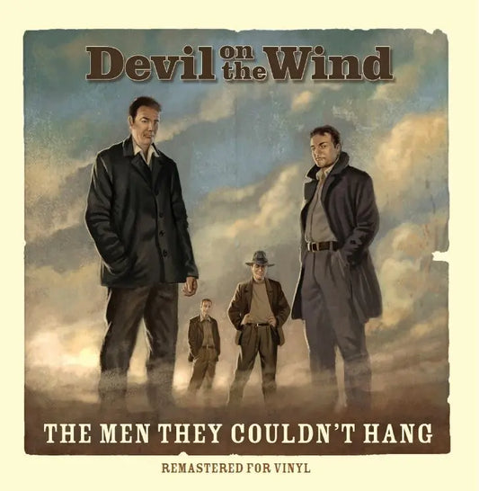 The Men They Couldn't Hang - Devil On The Wind RSD 2026