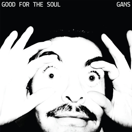 Gans - Good For The Soul (Limited Edition White Vinyl)