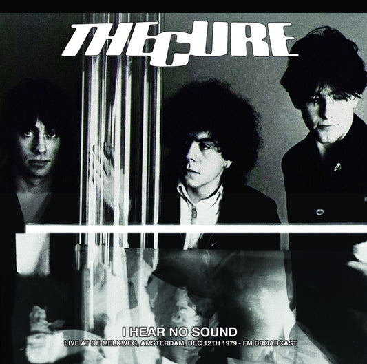 The Cure - I Hear No Sound (Live at De Melkweg Amsterdam 12/12/79)