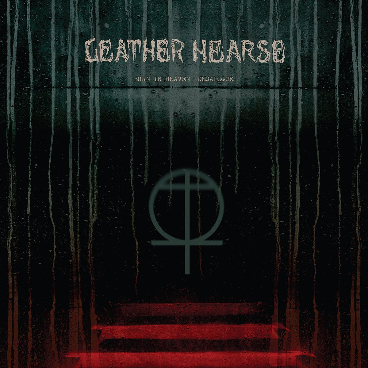 Leather Hearse - Burn In Heaven (Decalogue)