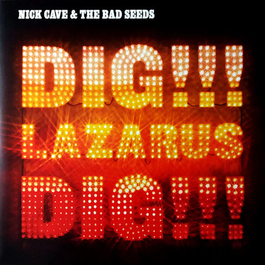 Nick Cave & The Bad Seeds - Dig!!! Lazarus Dig!!!