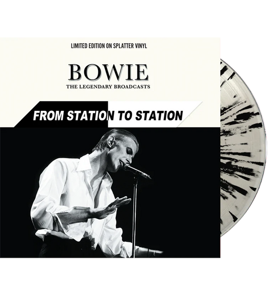 Bowie The Legendary Broadcasts - From Station To Station (Limited Editon on Splatter Vinyl)