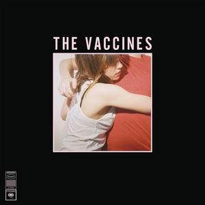 The Vaccines - What Did You Expect From The Vaccines? (National Album Day)