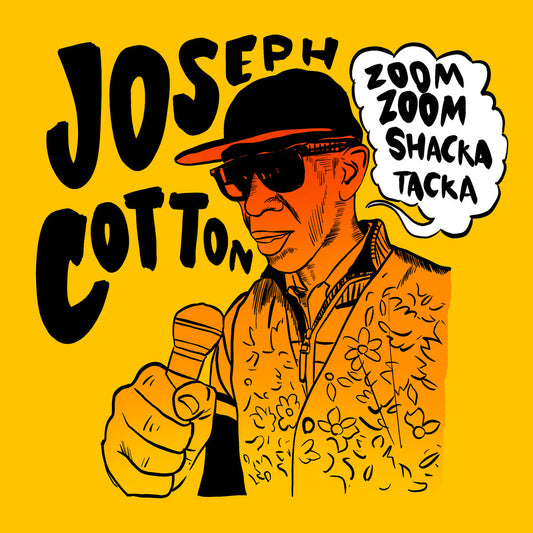 Joseph Cotton - Zoom Zoom Shacka Tacka