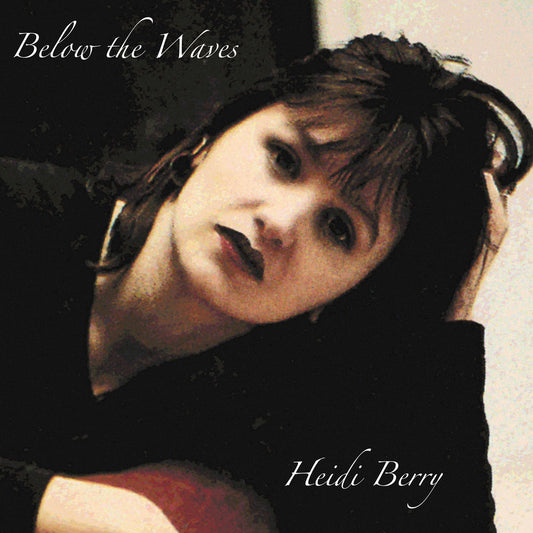 Heidy Berry - Below The Waves