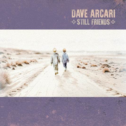 Dave Arcari - Still Friends