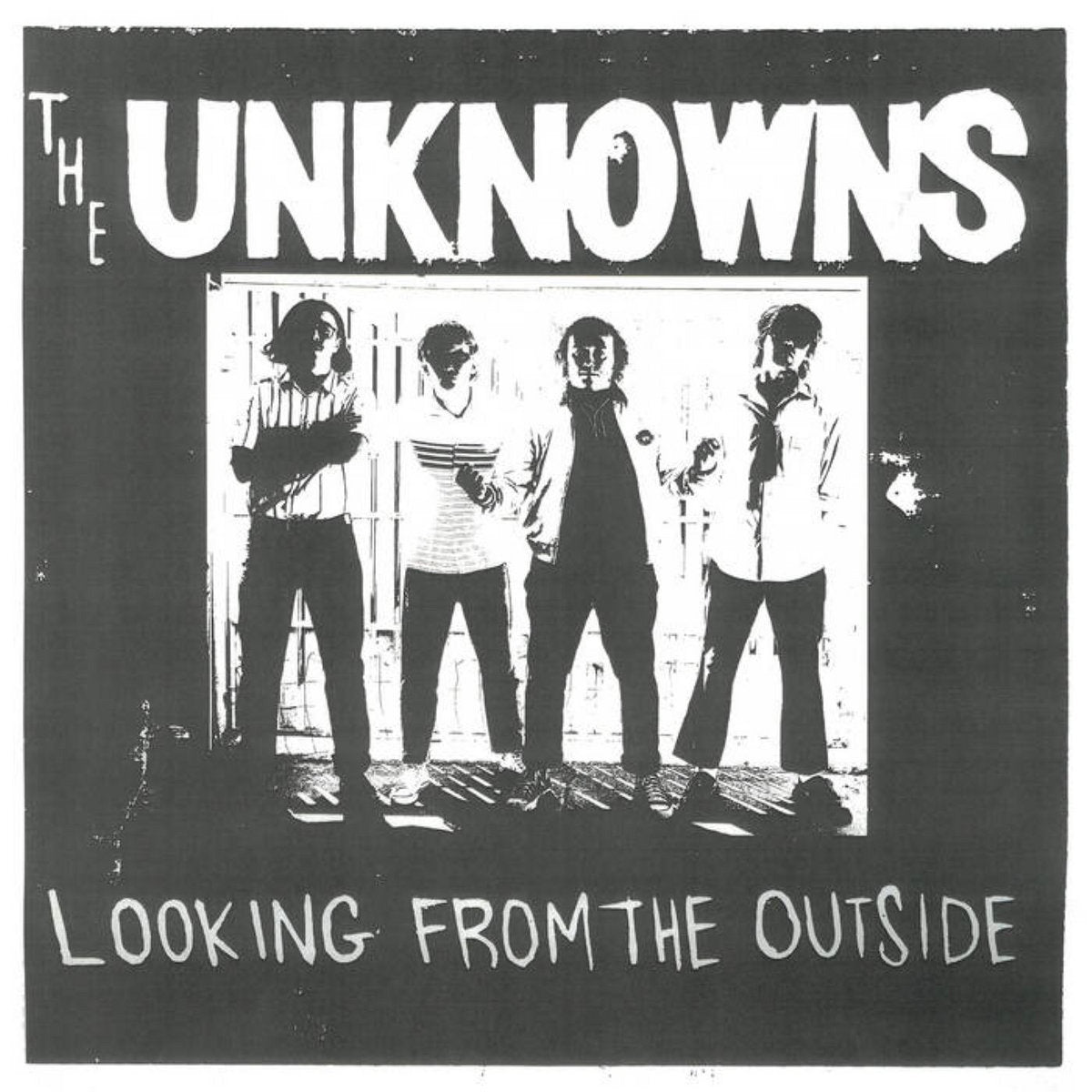 The Unknows - Looking From The Outside