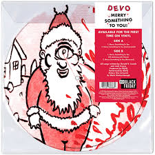 DEVO - Merry Something To You! (Picture Disc)