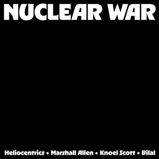 Heliocentrics, Marshall Allen, Knoel Scott & Bilal - Nuclear War RSD 2026