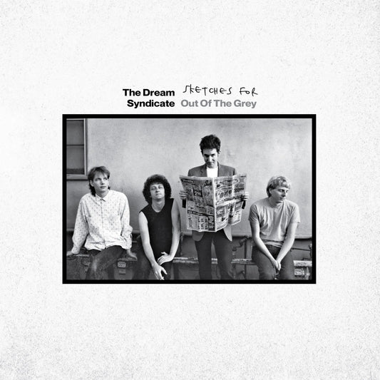 Sketches for Out of the Grey - The Dream Syndicate