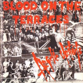 Angelic Upstarts - Blood on the Terraces