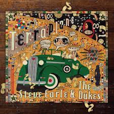 Steve Earle & The Dukes - Terraplane (Ltd Coloured Vinyl)