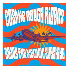 Cosmic Rough Riders - Enjoy The Melodic Sunshine (Signed) (Ltd White Vinyl)