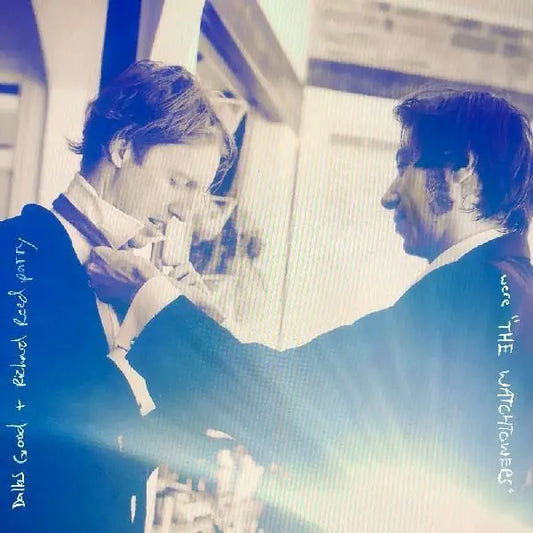 Dallas Good & Richard Reed Parry - Were "The Watchtowers" RSD 2026